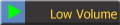 Low Volume