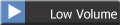 Low Volume